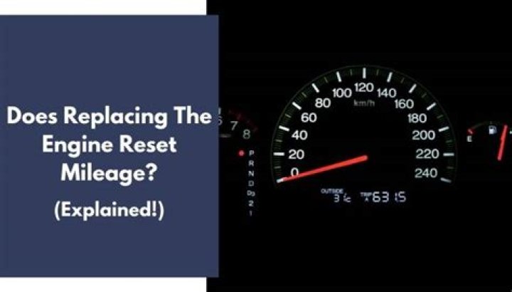 Does replacing engine reset mileage?