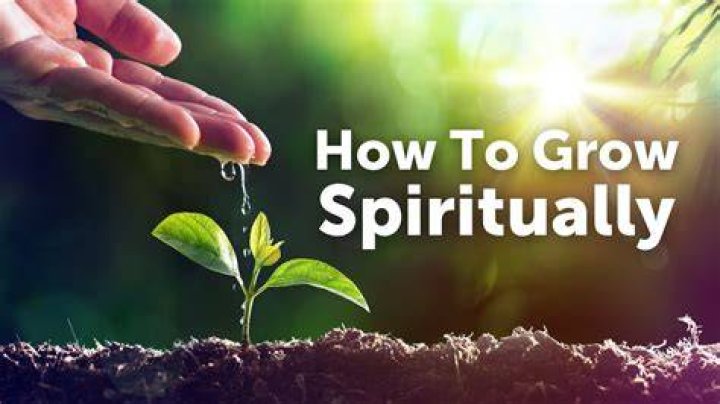 How do you know you have grown spiritually?