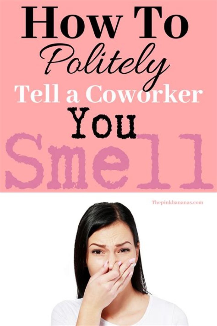How do you tell your roommate they smell?