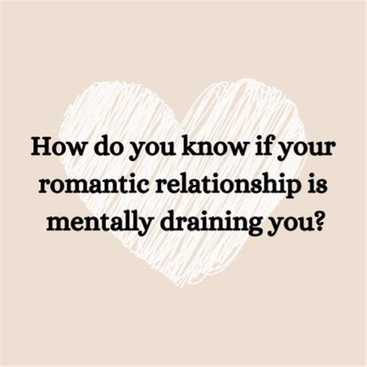 What do you do when your relationship is mentally draining?